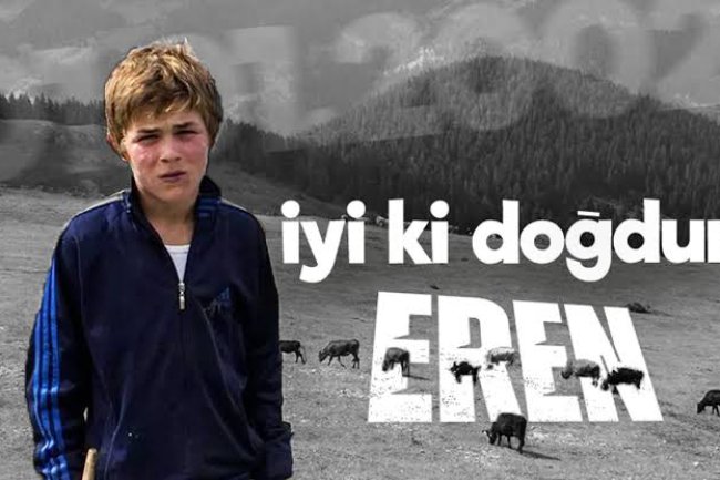 İYİKİ VARSIN EREN