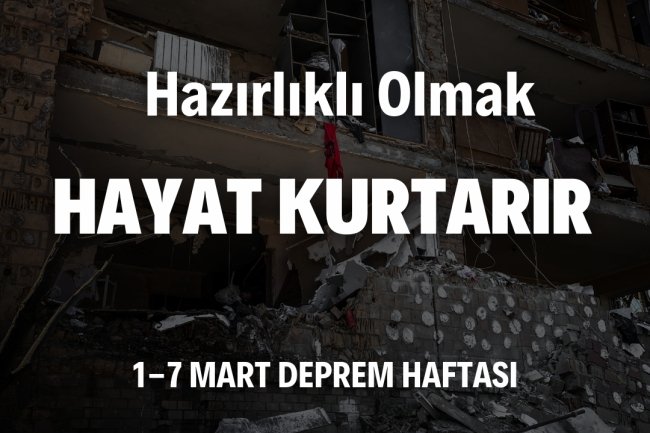 1-7 MART DEPREM HAFTASI