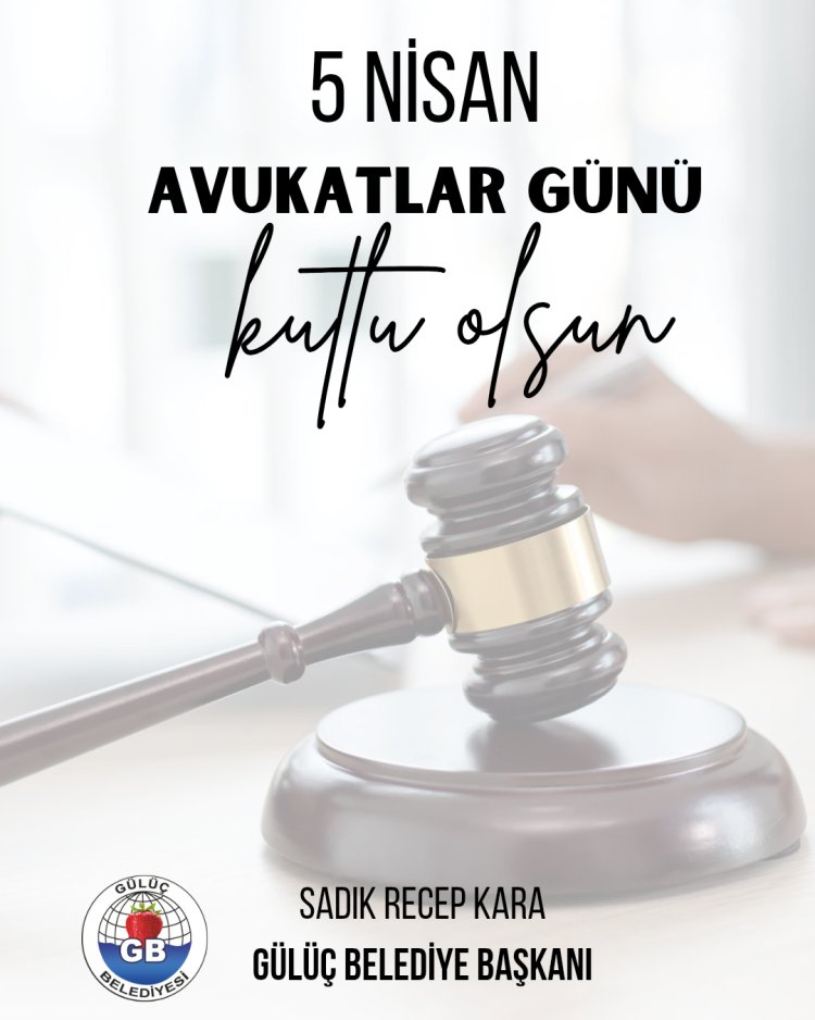 5 Nisan Avukatlar Günü Kutlu Olsun