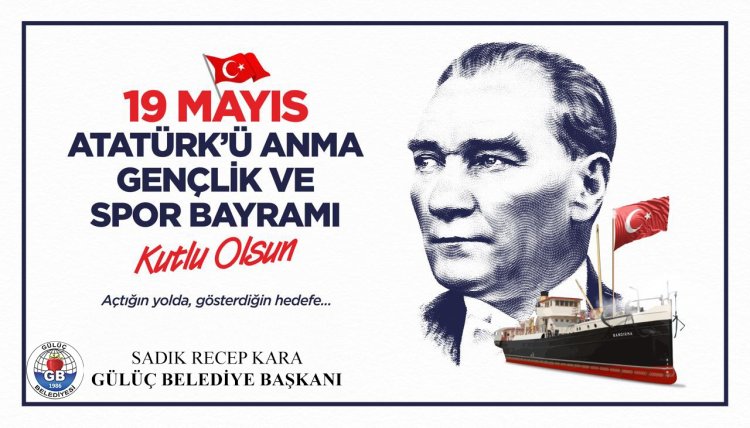 19 MAYIS ATATÜRK'Ü ANMA GENÇLİK VE SPOR BAYRAMI KUTLU OLSUN !