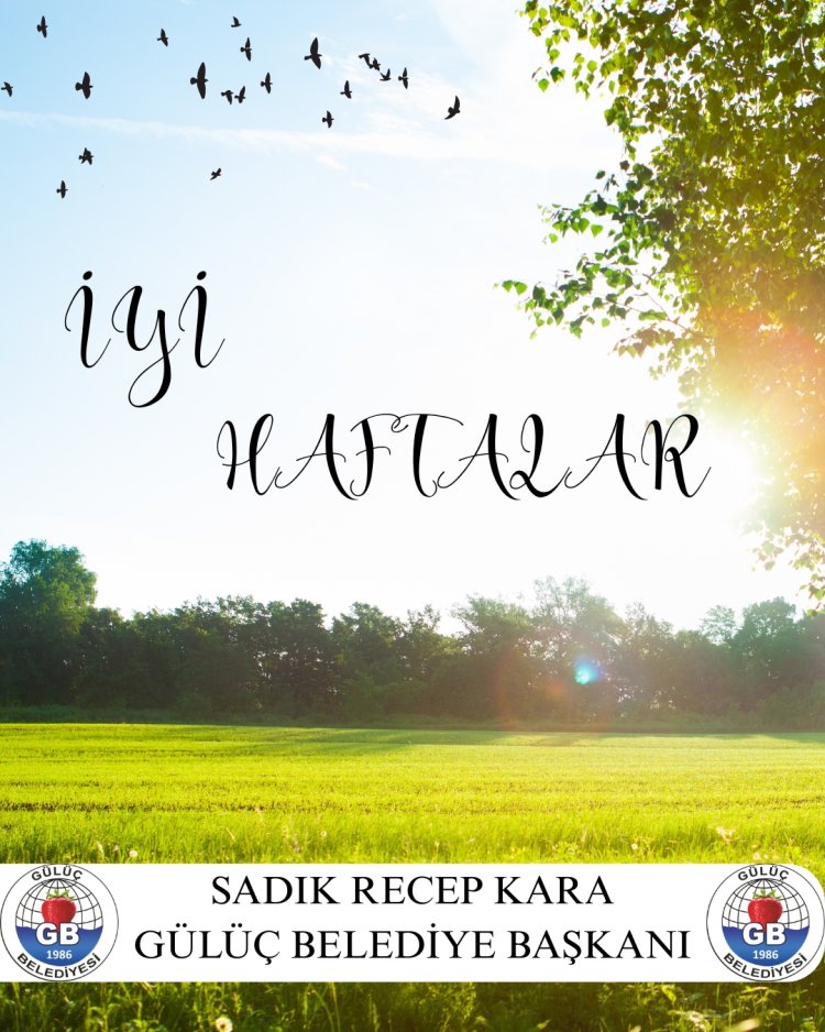 İYİ HAFTALAR