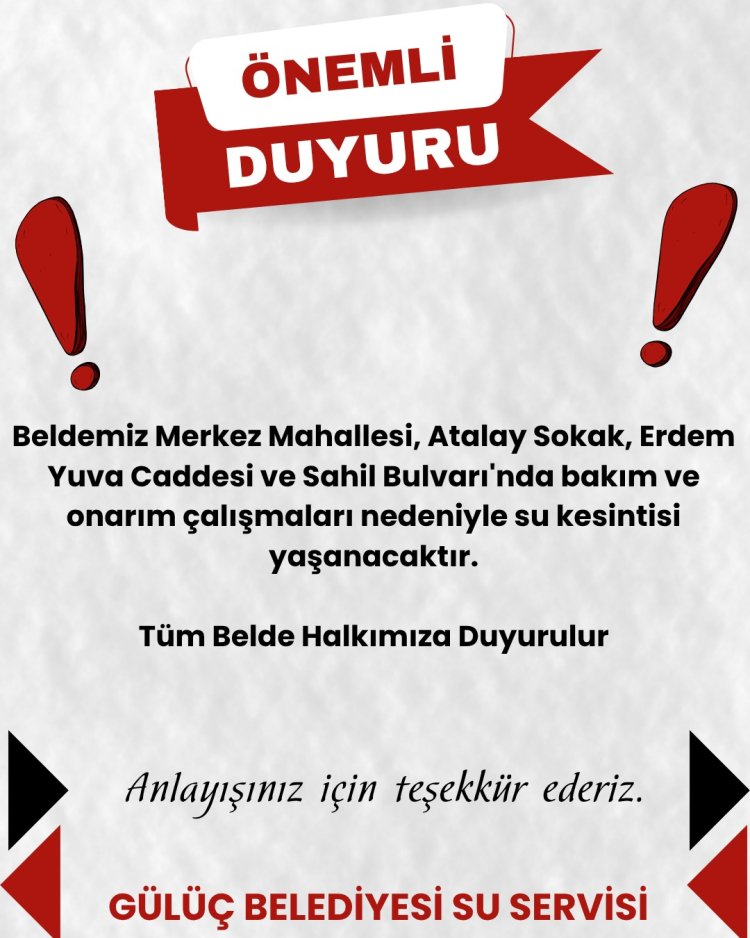Gülüç Belediyesi Su Servisinden Duyurulur !