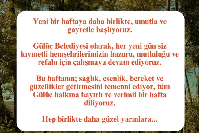 İYİ HAFTALAR...