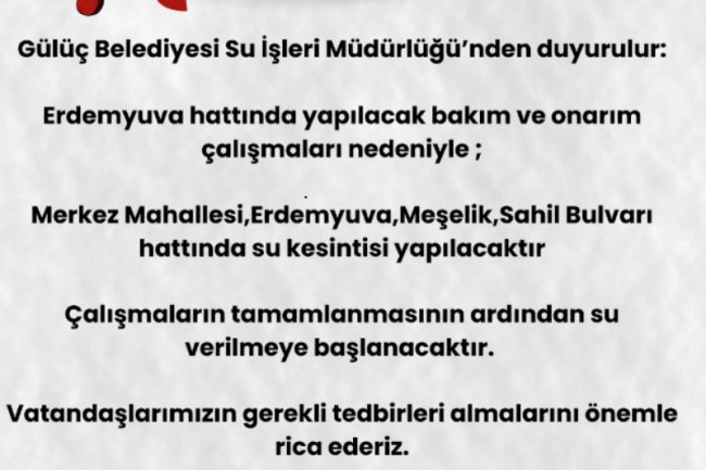 GÜLÜÇ BELEDİYESİ SU SERVİSİNDEN DUYURULUR...