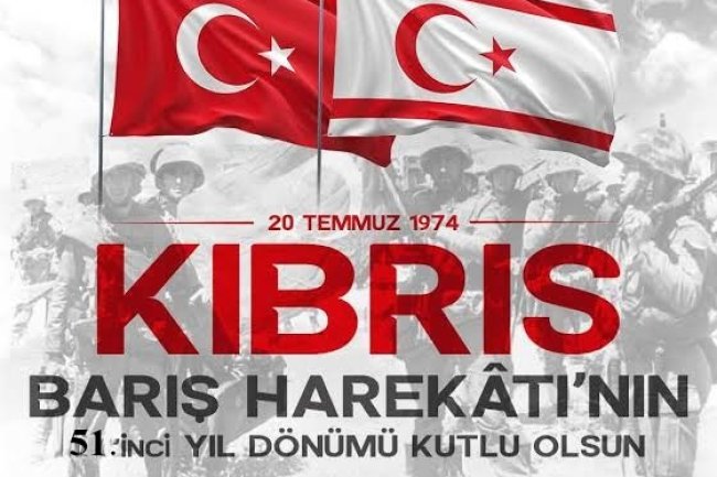 20 Temmuz Kıbrıs Barış Harekâtı’nın 51. Yıl Dönümünde Şehitlerimizi Rahmetle Anıyoruz