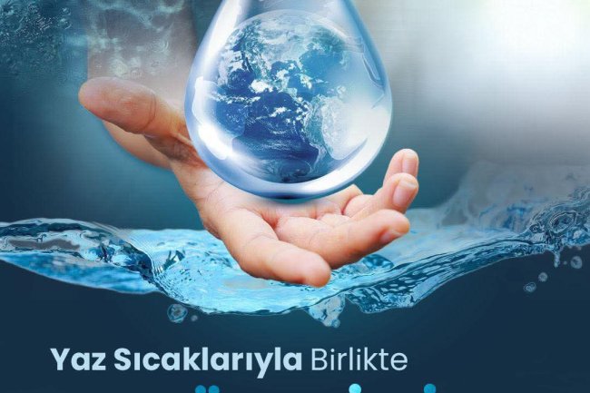 Yaz Sıcaklarıyla Birlikte Su Tüketimine Dikkat.