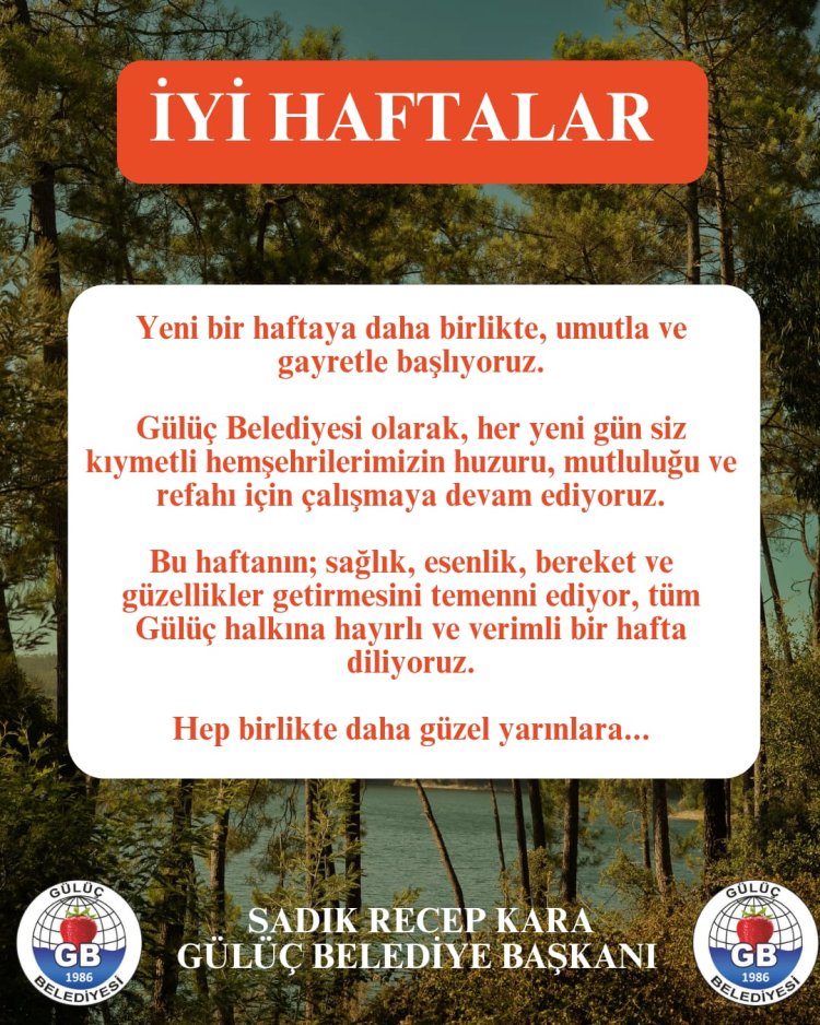 İYİ HAFTALAR...