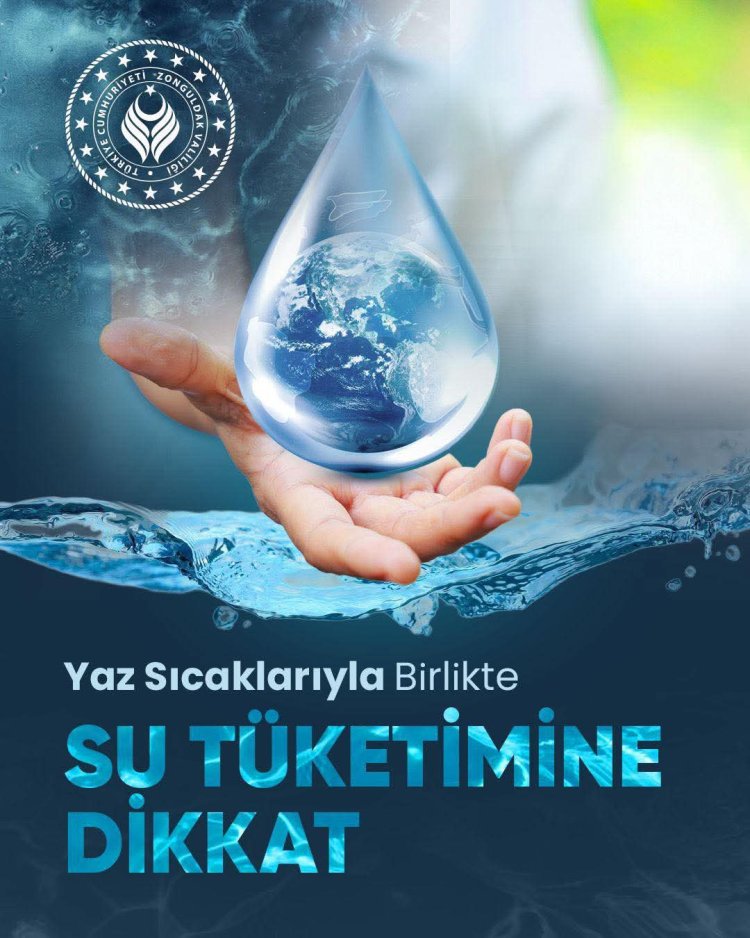 Yaz Sıcaklarıyla Birlikte Su Tüketimine Dikkat.
