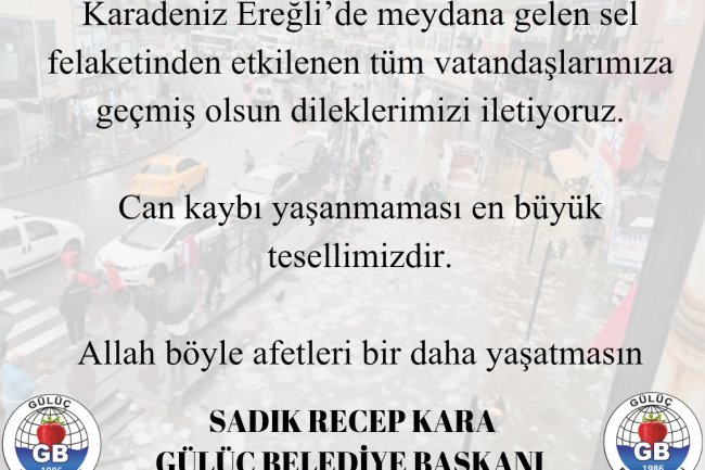GEÇMİŞ OLSUN DİLEKLERİMİZİ İLETİYORUZ