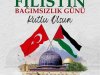 FİLİSTİN BAĞIMSIZLIK GÜNÜ KUTLU OLSUN