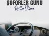 30 KASIM DÜNYA ŞOFÖRLER GÜNÜ KUTLU OLSUN...