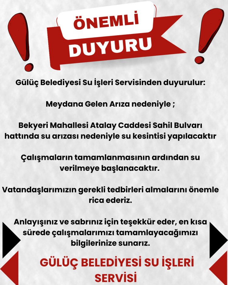 GÜLÜÇ BELEDİYESİ SU SERVİSİNDEN DUYURULUR