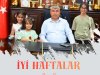 İYİ HAFTALAR DİLERİZ 