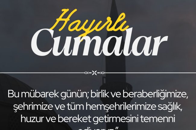 HAYIRLI CUMALAR...