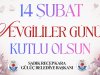 14 ŞUBAT SEVGİLİLER GÜNÜ KUTLU OLSUN...