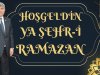 HOŞGELDİN YA ŞEHR-İ RAMAZAN...