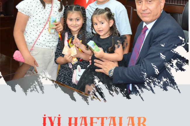 İYİ HAFTALAR....