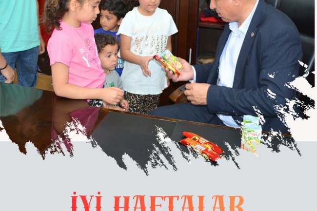 İYİ HAFTALAR....