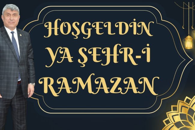 HOŞGELDİN YA ŞEHR-İ RAMAZAN...