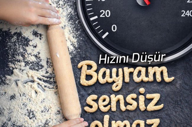 “BAYRAM SENSİZ OLMAZ”