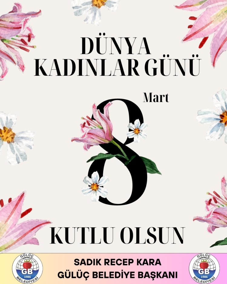 8 MART DÜNYA KADINLAR GÜNÜ KUTLU OLSUN...
