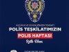 POLİS TEŞKİLATIMIZIN POLİS HAFTASI KUTLU OLSUN...