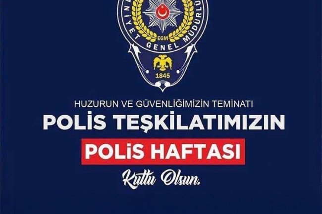 POLİS TEŞKİLATIMIZIN POLİS HAFTASI KUTLU OLSUN...