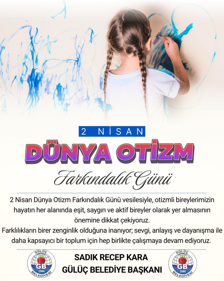 DÜNYA OTİZM FARKINDALIK GÜNÜ KUTLU OLSUN...