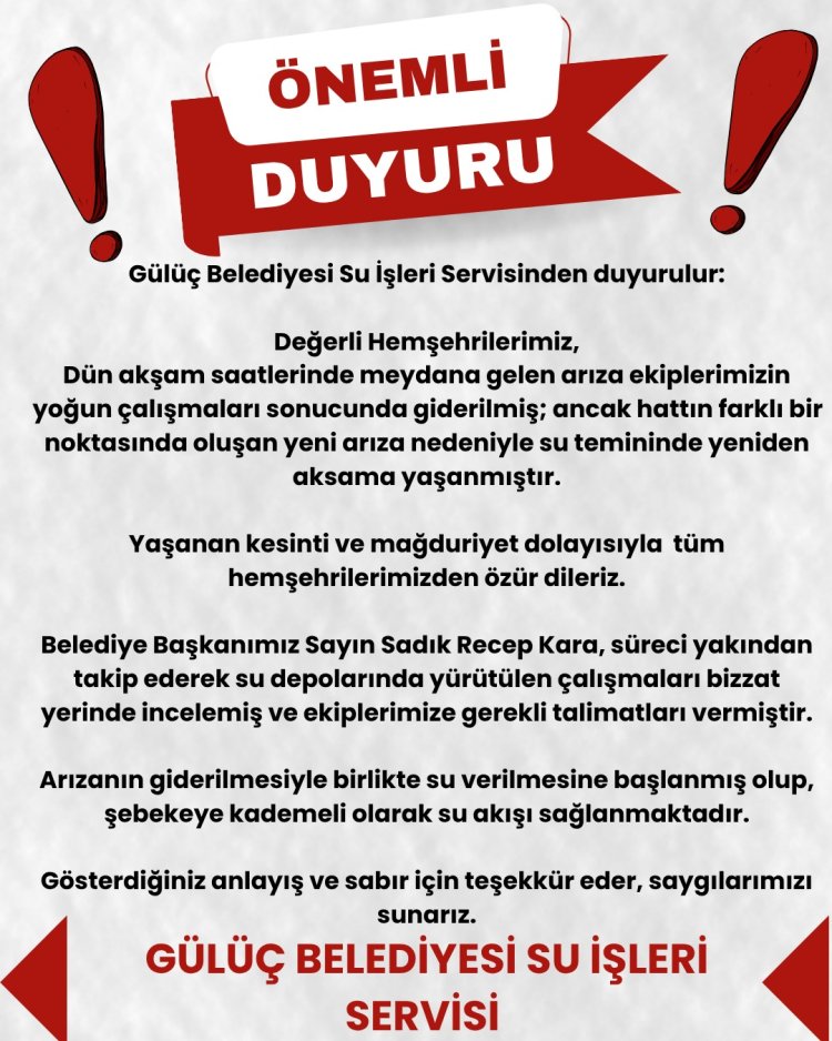 GÜLÜÇ BELEDİYESİ SU İŞLERİ SERVİSİNDEN DUYURULUR...