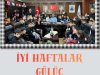 İYİ HAFTALAR GÜLÜÇ...