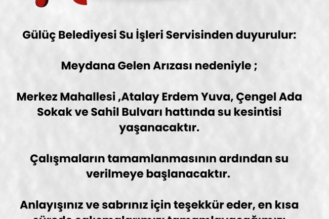 GÜLÜÇ BELEDİYESİ SU İŞLERİ SERVİSİNDEN DUYURULUR