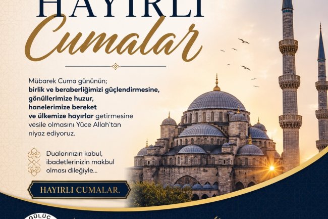 HAYIRLI CUMALAR...