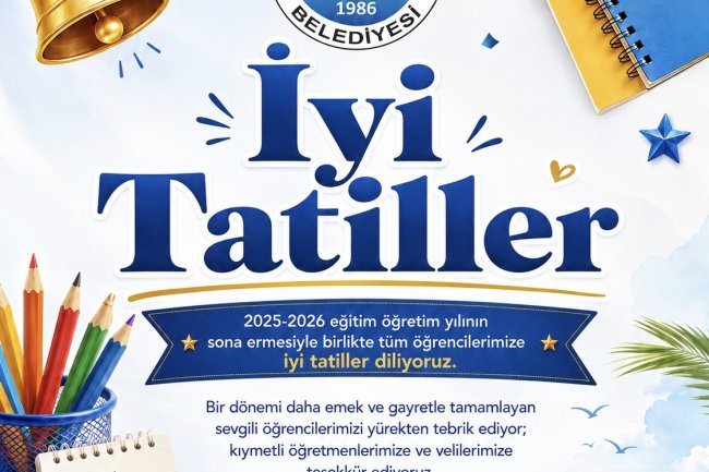 İYİ TATİLLER...