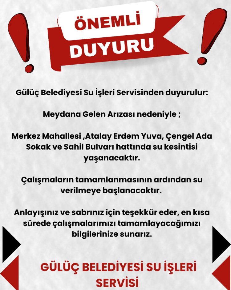 GÜLÜÇ BELEDİYESİ SU İŞLERİ SERVİSİNDEN DUYURULUR...