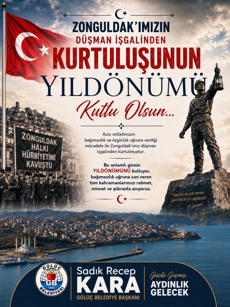 Zonguldak’ımızın Düşman İşgalinden Kurtuluşunun Yıldönümü Kutlu Olsun 