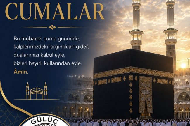HAYIRLI CUMALAR...