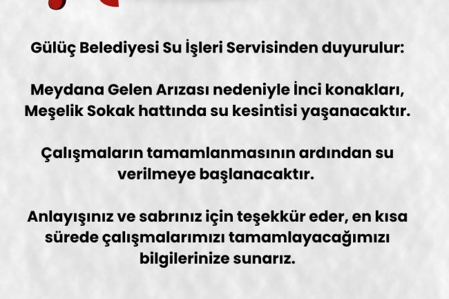 GÜLÜÇ BELEDİYESİ SU İŞLERİ SERVİSİNDEN DUYURULUR...
