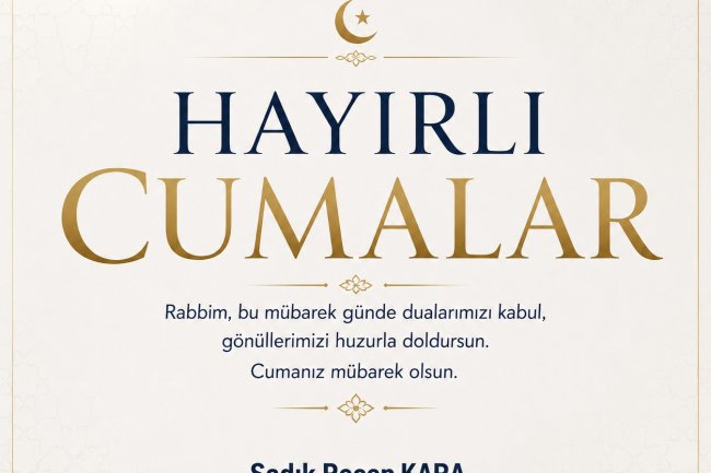 HAYIRLI CUMALAR...