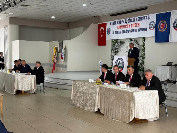 GENEL MADEN İŞÇİLERİ SENDİKASI ARMUTÇUK ŞUBESİ 13. DÖNEM OLAĞAN GENEL KURULU'NA KATILDIK