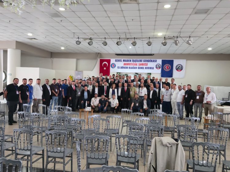 GENEL MADEN İŞÇİLERİ SENDİKASI ARMUTÇUK ŞUBESİ 13. DÖNEM OLAĞAN GENEL KURULU'NA KATILDIK
