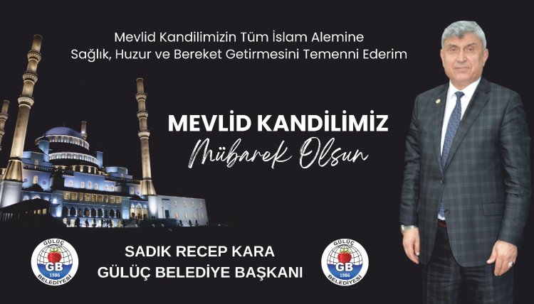 MEVLİD KANDİLİMİZ MÜBAREK OLSUN...
