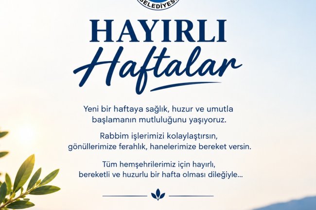 HAYIRLI HAFTALAR...