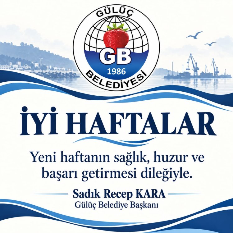 İYİ HAFTALAR...